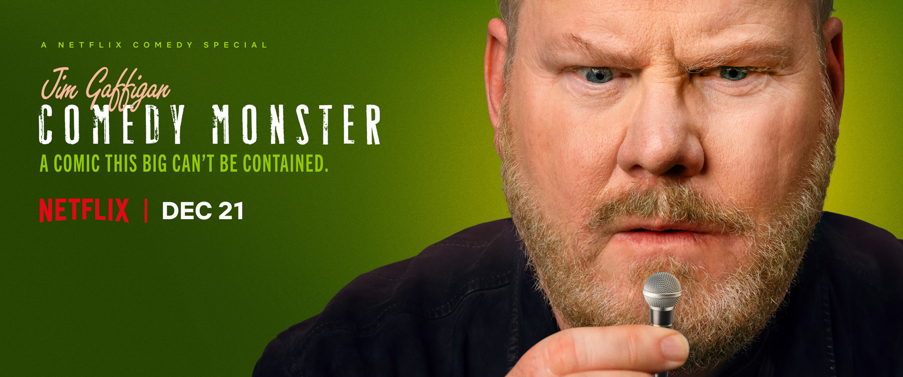 Jim GaffiganComedy Monster for Netflixby Paul Mobley